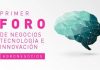 Primer Foro de Negocios, Tecnología e Innovación