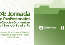 Integración y conocimiento, eje de la 24.ª Jornada de Profesionales en Ciencias Económicas del Sur de Santa Fe